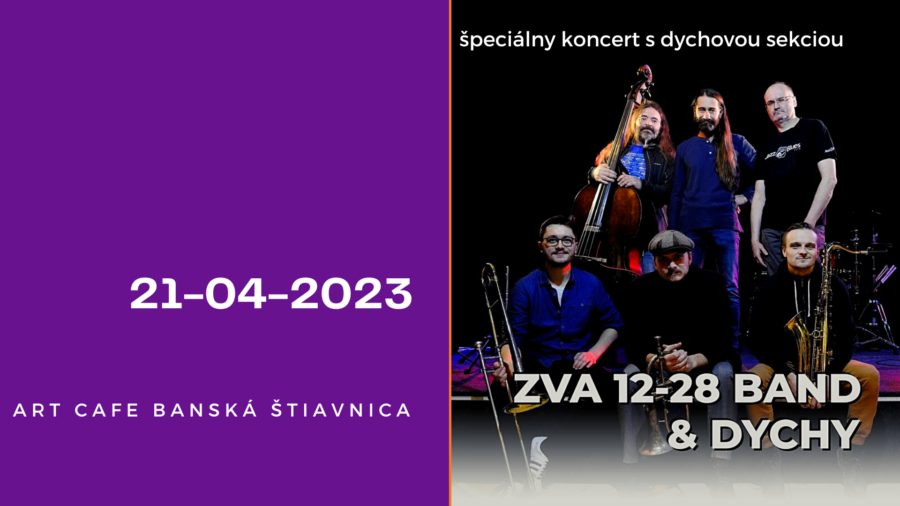 ZVA 12-28 Band s dychovou sekciou / 21.4.2023 o 20h00