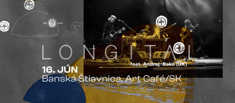 Longital ft. Andrej Bako / koncert 16.6.2023 o 20h00
