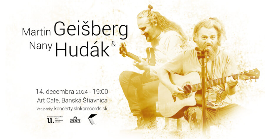 Martin Geišberg a Nany Hudák / koncert v Art Cafe 14.12.2024 o 19h00