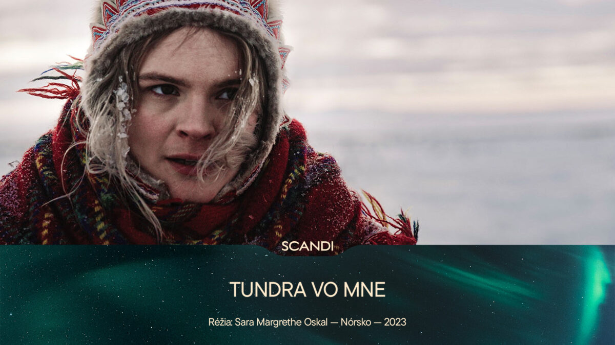 Tundra vo mne / SCANDI 2025 / premietanie 25.1.2025 o 19h00